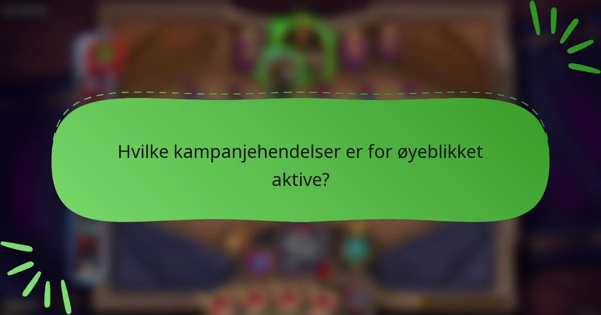 Hvilke kampanjehendelser er for øyeblikket aktive?